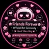 Friends Forever Official Bot Community Good Vibes Only WhatsApp group invite link
