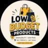 Low Budget Products WhatsApp group invite link